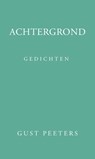 Achtergrond - Gust Peeters - 9789493005280