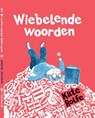 Wiebelende woorden - Kate Rolfe - 9789493007284