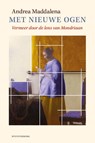 Met nieuwe ogen - Andrea Maddalena - 9789493013094