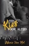 Kies voor altijd - Stefanie Van Mol - 9789493030886