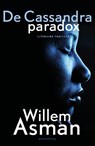 De Cassandra Paradox - Willem Asman - 9789493041110