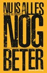 Nu is alles nog beter - Jeroen Blankert - 9789493041202