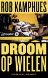 Droom op wielen - Rob Kamphues - 9789493095861