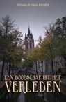 Een boodschap uit het verleden 2 - Ronald van Assen - 9789493157224