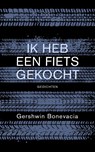 Ik heb een fiets gekocht - Gershwin Bonevacia - 9789493168336