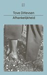 Afhankelijkheid - Tove Ditlevsen - 9789493168886