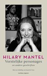 Vorstelijke personages - Hilary Mantel - 9789493169470