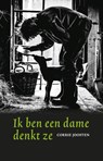 Ik ben een dame denkt ze - Corrie Joosten - 9789493170100