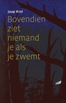 Bovendien ziet niemand je als je zwemt - Jaap Krol - 9789493170575