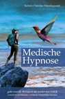 Medische Hypnose - Barbelo Christina Uijtenbogaardt - 9789493172005