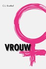 Vrouw - C.L. Kruithof - 9789493172722