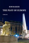 The Plot of Europe - Rob Bakker - 9789493192324