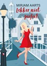 Lekker niet perfect - Mirjam Aarts - 9789493200685