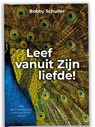 Leef vanuit Zijn liefde - Bobby Schuller - 9789493206502