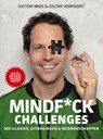 Mindf*ck Challenges - Victor Mids ; Oscar Verpoort - 9789493213579