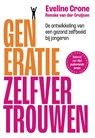 Generatie Zelfvertrouwen - Eveline Crone ; Renske Van der Cruijsen - 9789493213913