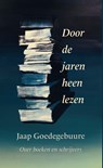 Door de jaren heen lezen - Jaap Goedegebuure - 9789493214644