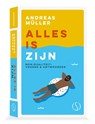 Alles is Zijn - Andreas Müller - 9789493228924