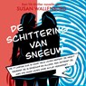 De schittering van sneeuw - Susan Wallenburg - 9789493233317