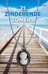 21 Zinderende Zomers - Lucy Neetens ; Monique de Rooij ; Luc Vos ; Dirk van der Starre - 9789493233676