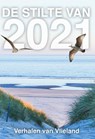 De stilte van 2021 - Elly Godijn ; Frans van der Eem ; Antoinette Kalkman ; Babette van den Heuvel - 9789493233737