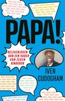 Papa! - Iven Cudogham - 9789493236516