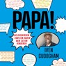 Papa! - Iven Cudogham - 9789493236615