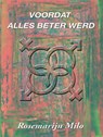 Voordat alles beter werd - Rosemarijn Milo - 9789493240940
