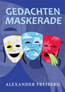 Gedachtenmaskerade - Alexander Freiberg - 9789493240971