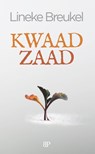 Kwaad zaad - Lineke Breukel - 9789493244146