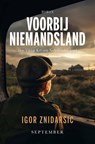 Voorbij niemandsland - Igor Znidarsic - 9789493244290