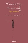 Voordat je te ver weg - Gert Lubberts - 9789493245754