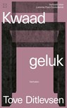 Kwaad geluk - Tove Ditlevsen - 9789493248502