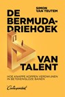 De bermudadriehoek van talent - Simon van Teutem - 9789493254565