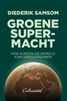 Groene supermacht - Diederik Samsom - 9789493254725