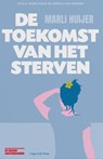 De toekomst van het sterven - Marli Huijer - 9789493256842