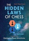 The Hidden Laws of Chess - Nick Maatman - 9789493257627