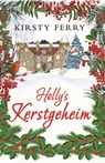 Holly's kerstgeheim - Kirsty Ferry - 9789493265103