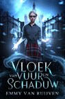 Vloek van vuur en schaduw - Emmy van Ruijven - 9789493265431