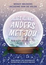 Alles klinkt anders met jou - Jacodine van de Velde ; Wendy Brokers - 9789493265912