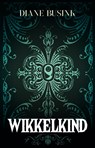 Wikkelkind - Diane Busink - 9789493266544
