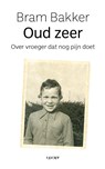 Oud zeer - Bram Bakker - 9789493272255