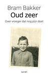 Oud zeer - Bram Bakker - 9789493272378