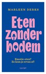 Eten zonder bodem - Marleen Derks - 9789493272682