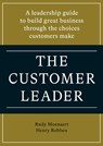 The customer leader - Rudy Moenaert ; Henry Robben - 9789493282049
