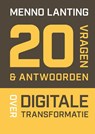 20 vragen & antwoorden over digitale transformatie - Menno Lanting - 9789493282254