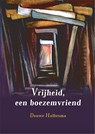 Vrijheid, een boezemvriend - Douwe Halbesma - 9789493288300