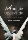 Annigje Opdevelde - Wouter ter Braake - 9789493288379