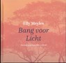 Bang voor licht - Elly Meyles - 9789493288850