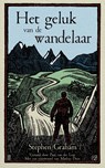 Het geluk van de wandelaar - Stephen Graham - 9789493290075